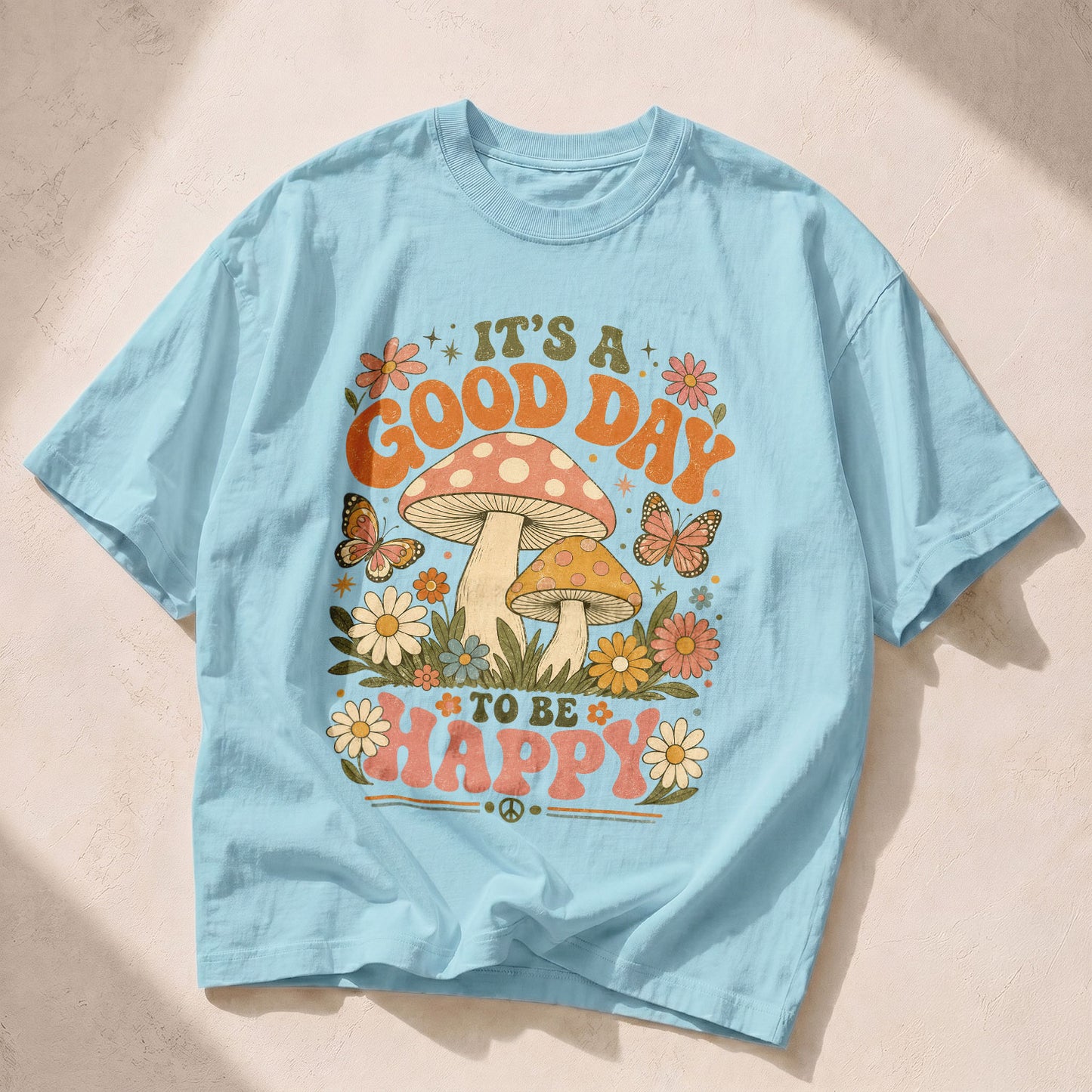 Good Day To Be Happy Mushroom Nature Women's Groovy Tee