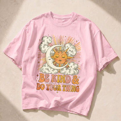 Be Kind Do Your Thing Kindness Peace Women's Groovy Tee