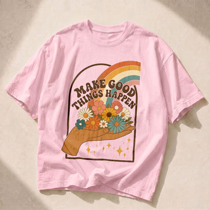 Make Good Things Happen Empowerment Women's Groovy Tee