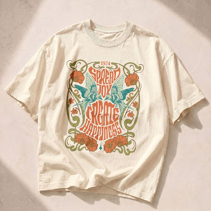 Spread Joy Create Happiness Kindness Peace Women's Groovy Tee