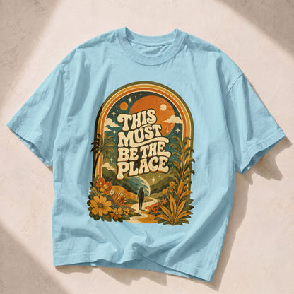 This Must Be The Place Empowerment Women's Groovy Tee