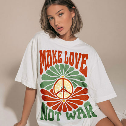 Make Love Not War Kindness Peace Women's Groovy Tee
