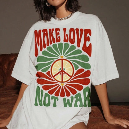 Make Love Not War Kindness Peace Women's Groovy Tee