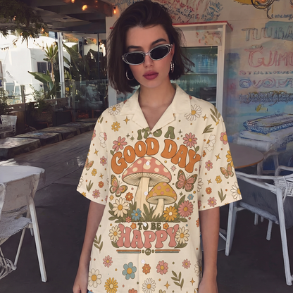 Good Day To Be Happy Mushroom Nature Women's 3D Hawaiian Shirt